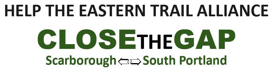 Help the Eastern Trail Alliance Close the Gap: Scarborough to South Portland